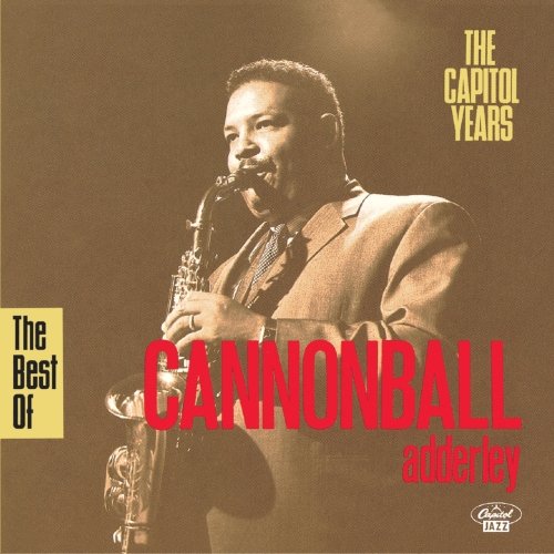 ADDERLEY, CANNONBALL - BEST OF CAPITOL YEARS