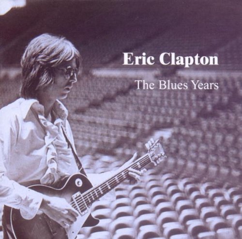 CLAPTON, ERIC - BLUES YEARS