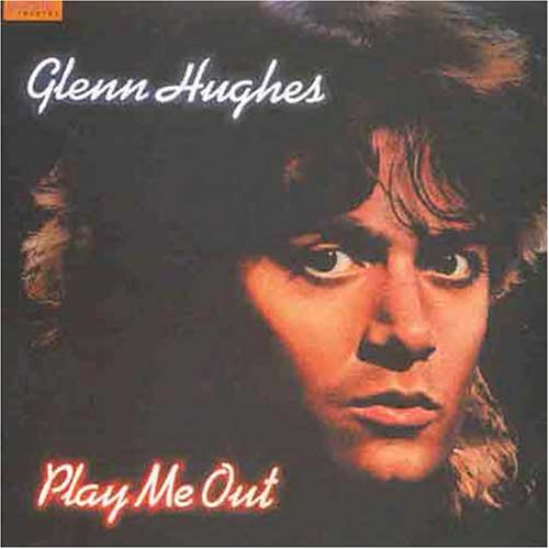 HUGHES,GLENN - HUGHES,GLENN - PLAY ME OUT