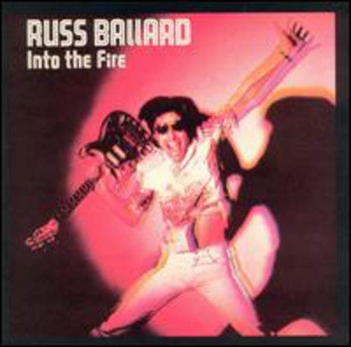 RUSS BALLARD - INTO THE FIRE