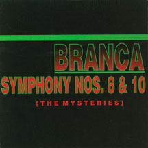 GLENN BRANCA - SYMPHONY #8 & #10 THE MYSTERIES [CD]