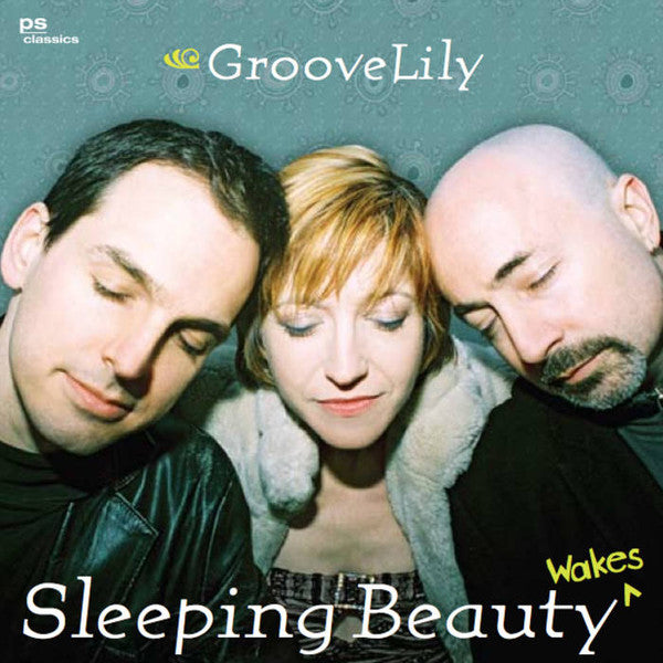 GROOVELILY  - SLEEPING BEAUTY WAKES