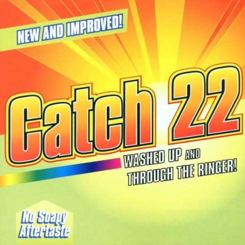 CATCH 22 - WASHED UP AND THROUGH THE RINGER!