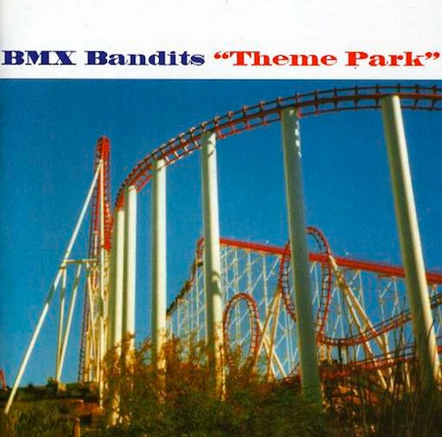 BMX BANDITS  - THEME PARK