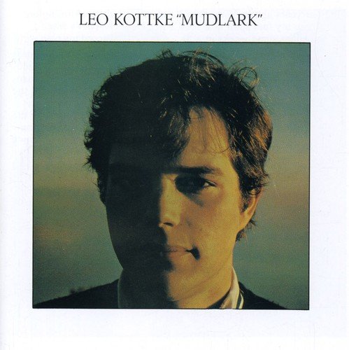 LEO KOTTKE - MUDLARK