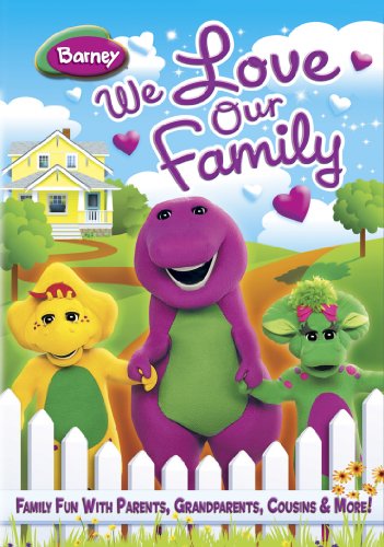 BARNEY: WE LOVE OUR FAMILY