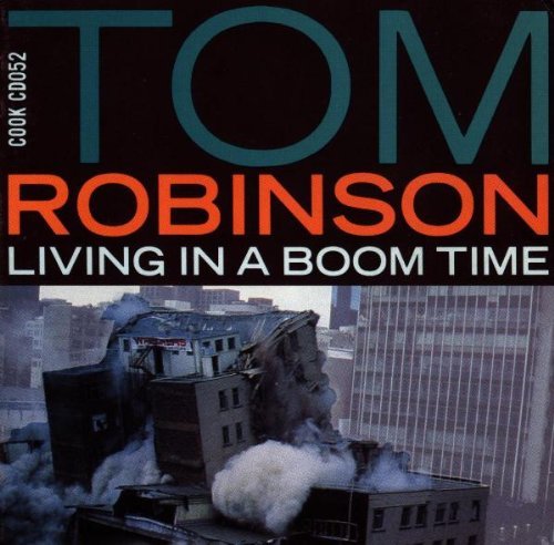 ROBINSON, TOM - LIVING IN A BOOM TOWN