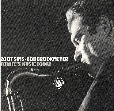 BROOKMEYER, BOB  - TONITE'S MUSIC TODAY