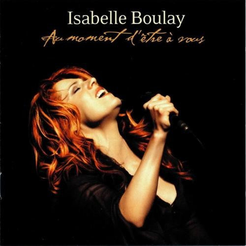 BOULAY, ISABELLE  - AU MOMENT D ETRE A VOUS (FRN)