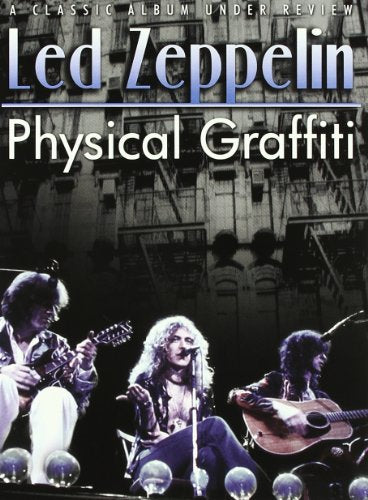 LED ZEPPELIN - PHYSICAL GRAFFITI: A CLASSIC ALBUM UNDER