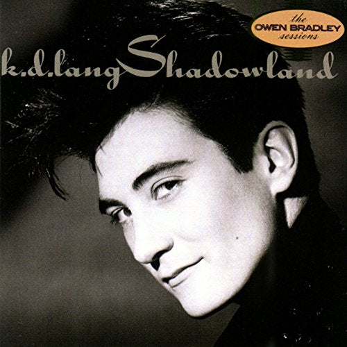 K.D. LANG & THE RECLINES - SHADOWLAND