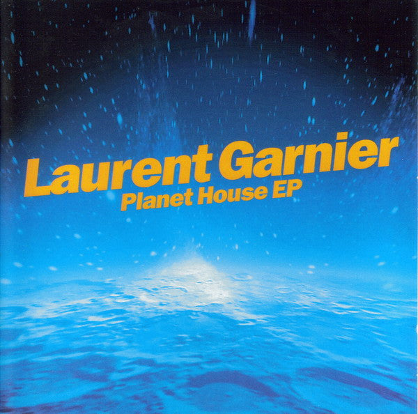 GARNIER, LAURENT  - PLANET HOUSE (EP)