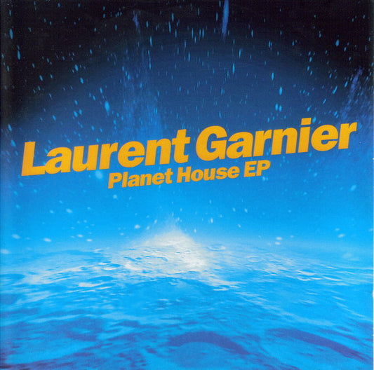 GARNIER, LAURENT  - PLANET HOUSE (EP)