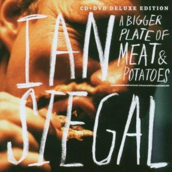 SIEGAL, IAN  - A BIGGER PLATE OF MEAT & POTATOS
