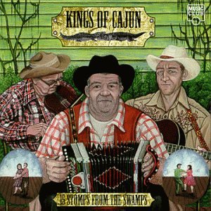 VARIOUS ARTISTS - KINGS OF CAJUN: 15 STOMPS FROM SWAMPS