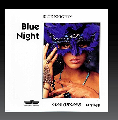 BLUE KNIGHTS  - BLUE NIGHT