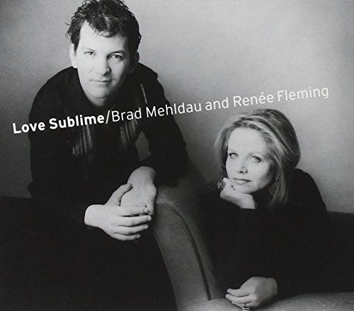 MEHLDAU, BRAD / FLEMING / RENEE - LOVE SUBLIME