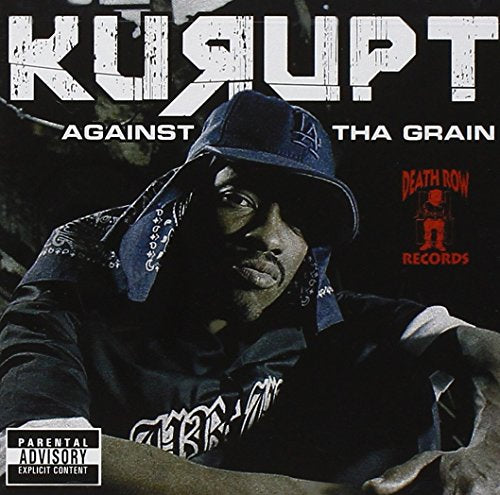 KURUPT - AGAINST THE GRAIN