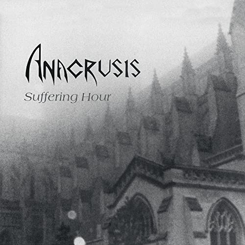 ANACRUSIS - SUFFERING HOUR (CD)