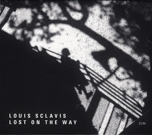 SCLAVIS, LOUIS  - LOST ON THE WAY