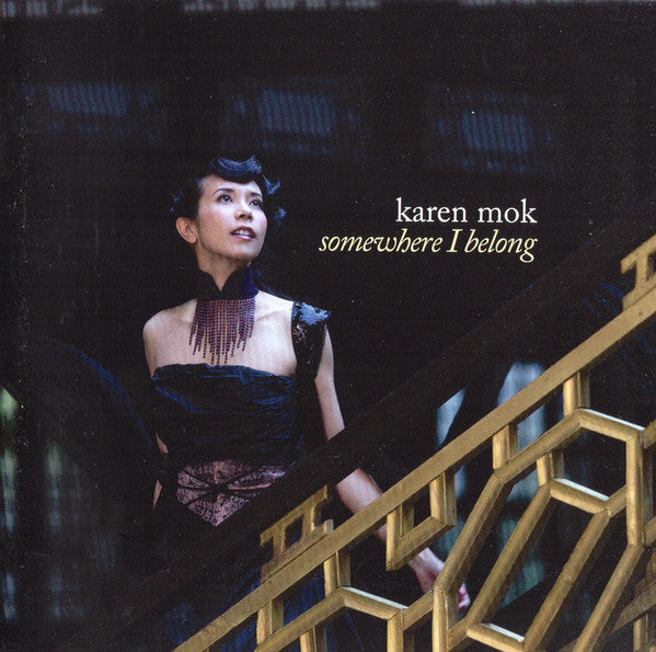 MOK, KAREN  - SOMEWHERE I BELONG