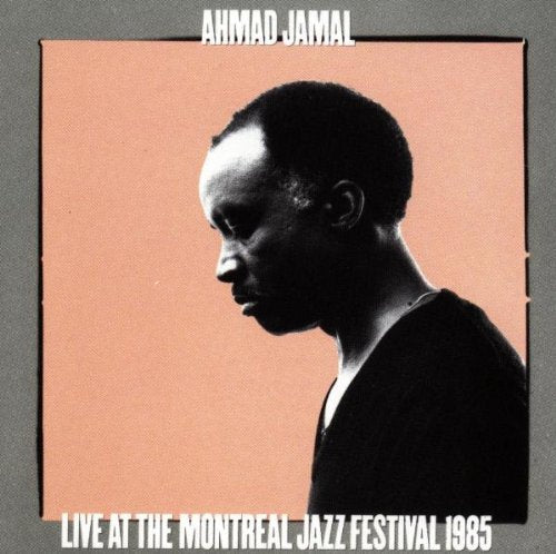 JAMAL, AHMAD - LIVE AT MONTREAL 1985