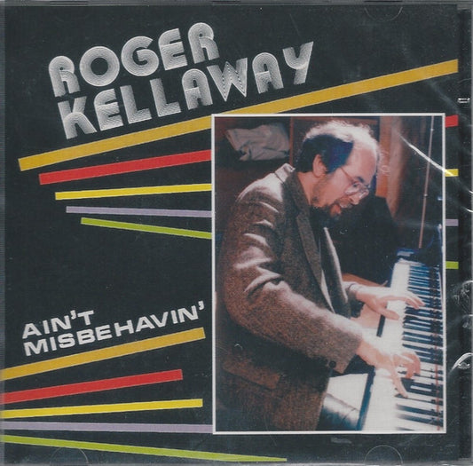 KELLAWAY, ROGER  - AIN'T MISBEHAVIN'