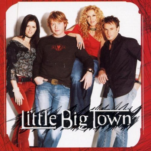 LITTLE BIG TOWN - LITTLE BIG TOWN