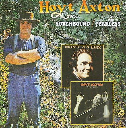 AXTON, HOYT  - SOUTHBOUND/FEARLESS