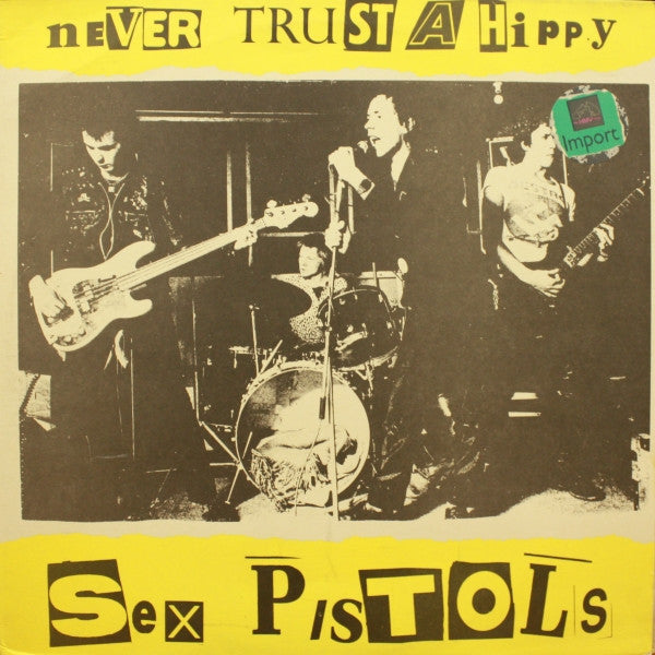 SEX PISTOLS  - NEVER TRUST A HIPPY (7CD BOX SET)