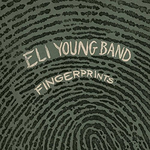 ELI YOUNG BAND - FINGERPRINTS