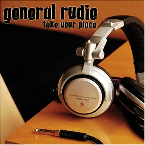 GENERAL RUDIE - TAKE YOUR PLACE