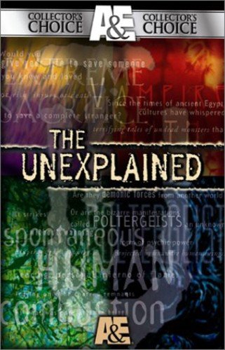 UNEXPLAINED, THE