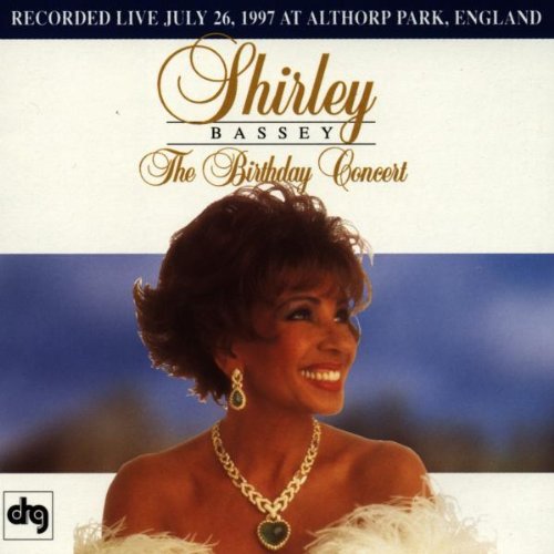 BASSEY, SHIRLEY - BASSEY, SHIRLEY - BIRTHDAY CONCERT