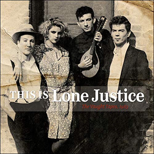 LONE JUSTICE - THIS IS LONE JUSTICE: THE VAUGHT TAPES, 1983 (VINYL)