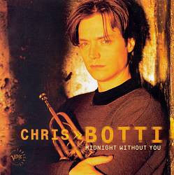 BOTTI, CHRIS  - MIDNIGHT WITHOUT YOU