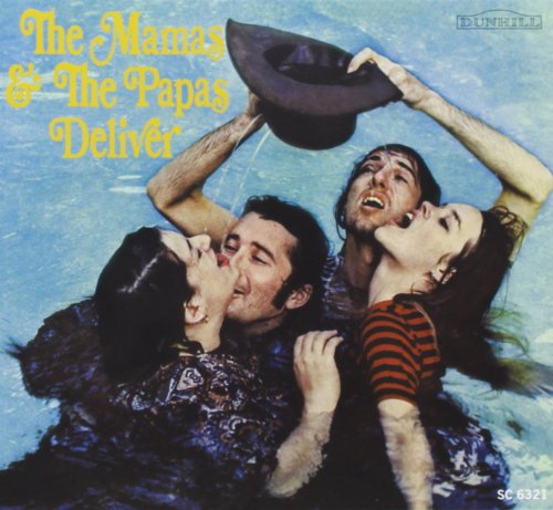 THE MAMAS & THE PAPAS - DELIVER