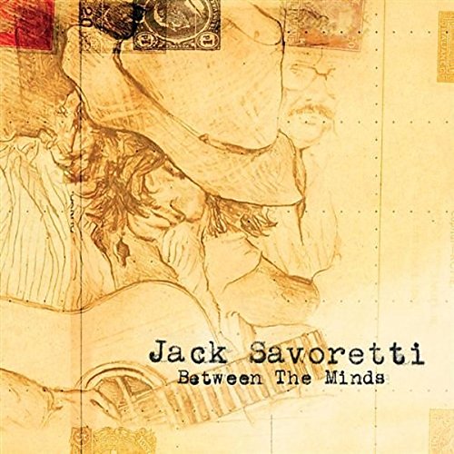 SAVORETTI, JACK - BETWEEN THE MINDS