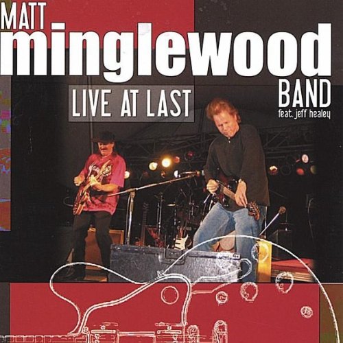 MINGLEWOOD, MATT BAND - LIVE AT LAST