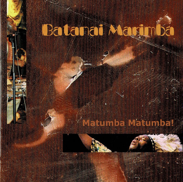 BATANAI MARIMBA  - MATUMBA MATUMBA! (AFRICA)