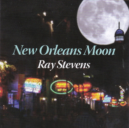 STEVENS, RAY  - NEW ORLEANS MOON