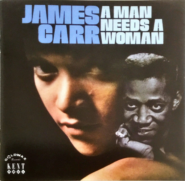 CARR, JAMES  - A MAN NEEDS A WOMAN