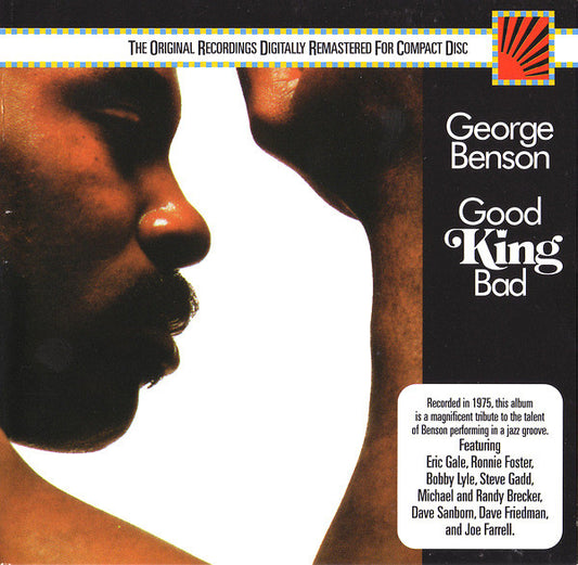 BENSON, GEORGE  - GOOD KING BAD