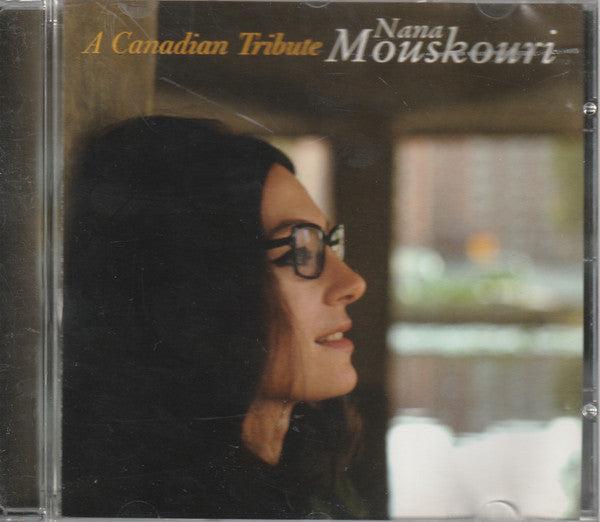 MOUSKOURI, NANA  - A CANADIAN TRIBUTE