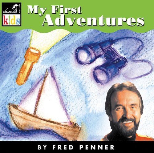 PENNER, FRED - MY FIRST ADVENTURES