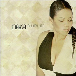 MAYSA - ALL MY LIFE