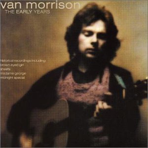 MORRISON, VAN - EARLY YEARS