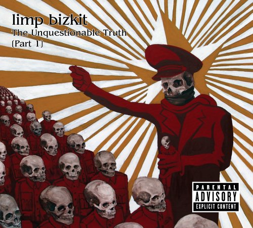 LIMP BIZKIT - LIMP BIZKIT:PT1 UNQUESTIONABLE TRUTH