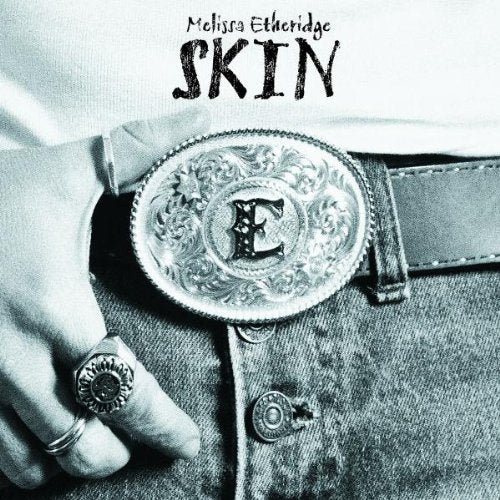 MELISSA ETHERIDGE - SKIN