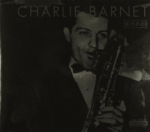 BARNET, CHARLIE  - SKYLINER